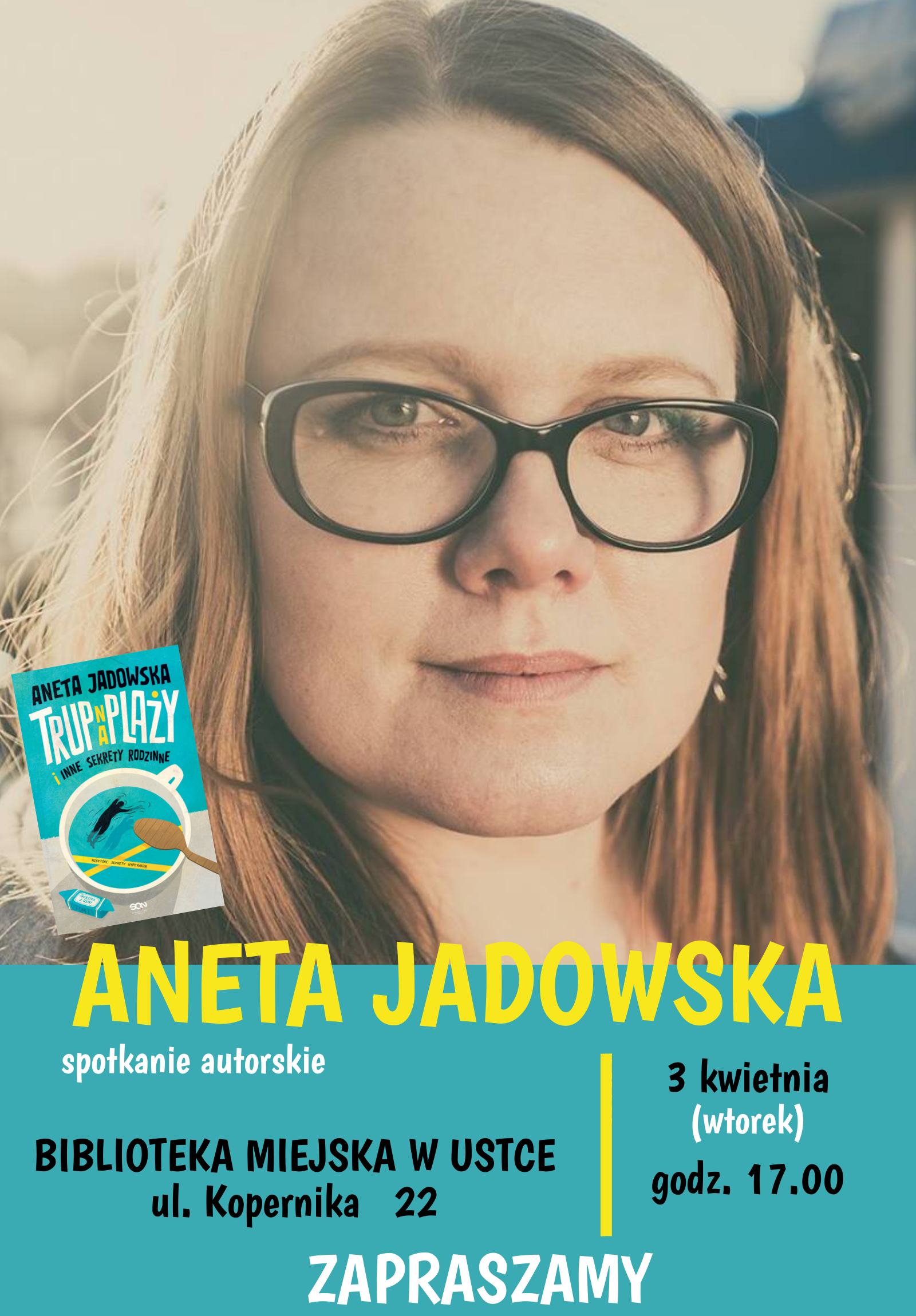 Aneta Jadowska - spotkanie autorskie - plakat