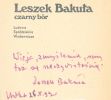 Skan autografu - Wizje, zmyślenia, sny też są rzeczywistością Leszek Bakuła 26.X.1993