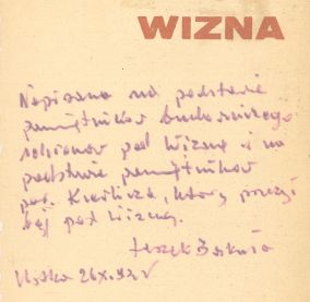 Skan autografu - napisana na podstawie pamiętników budowniczego schronów pod Wizną i na podstawie pamiętników por. Kierlicza, który przeżył bój pod Wizną Leszek Bakuła 26.X.1993