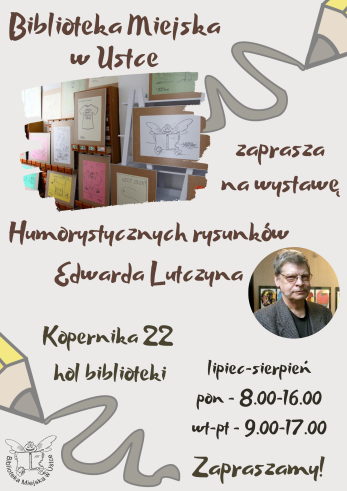 Infografika - zapraszająca na wystawę rysunków Edwarda Lutczyna