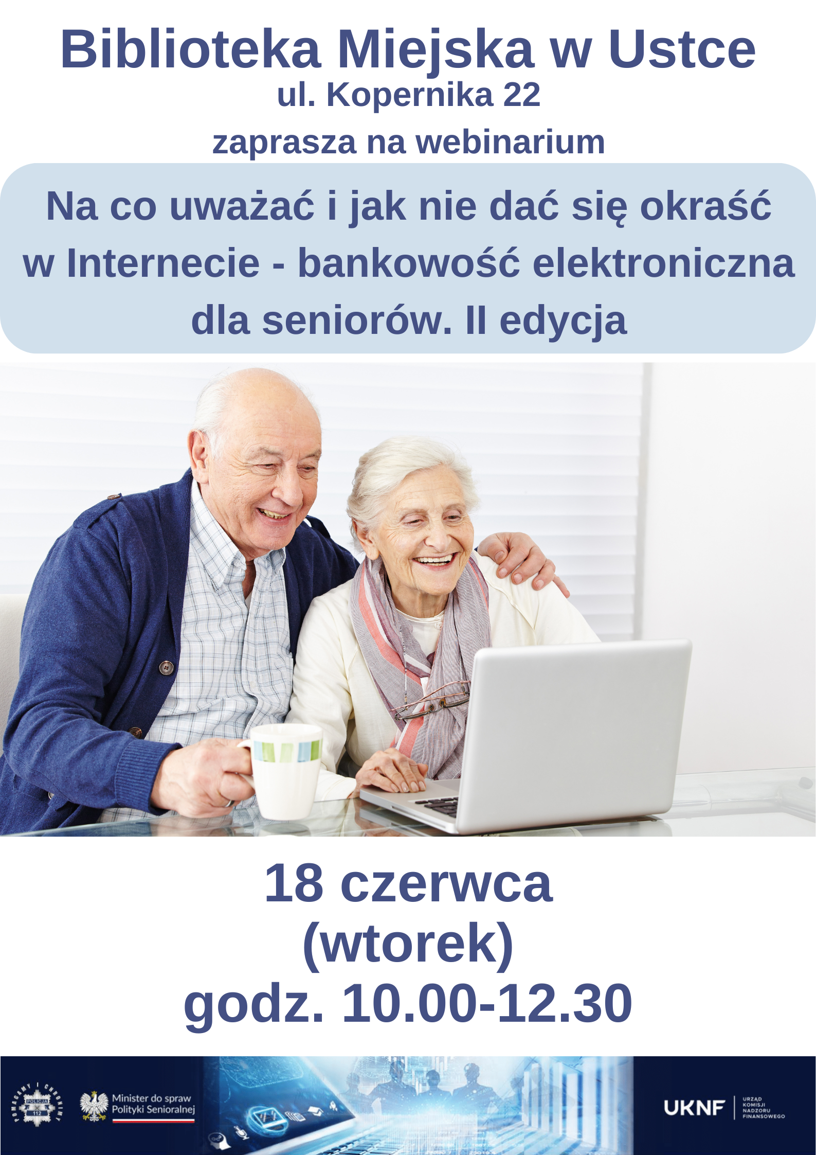 Infografika odnośnie webinarium poświeconemu bezpieczenstwu seniorow w bankowosci internetowej 18 czerwca w godz 10.00-12.30