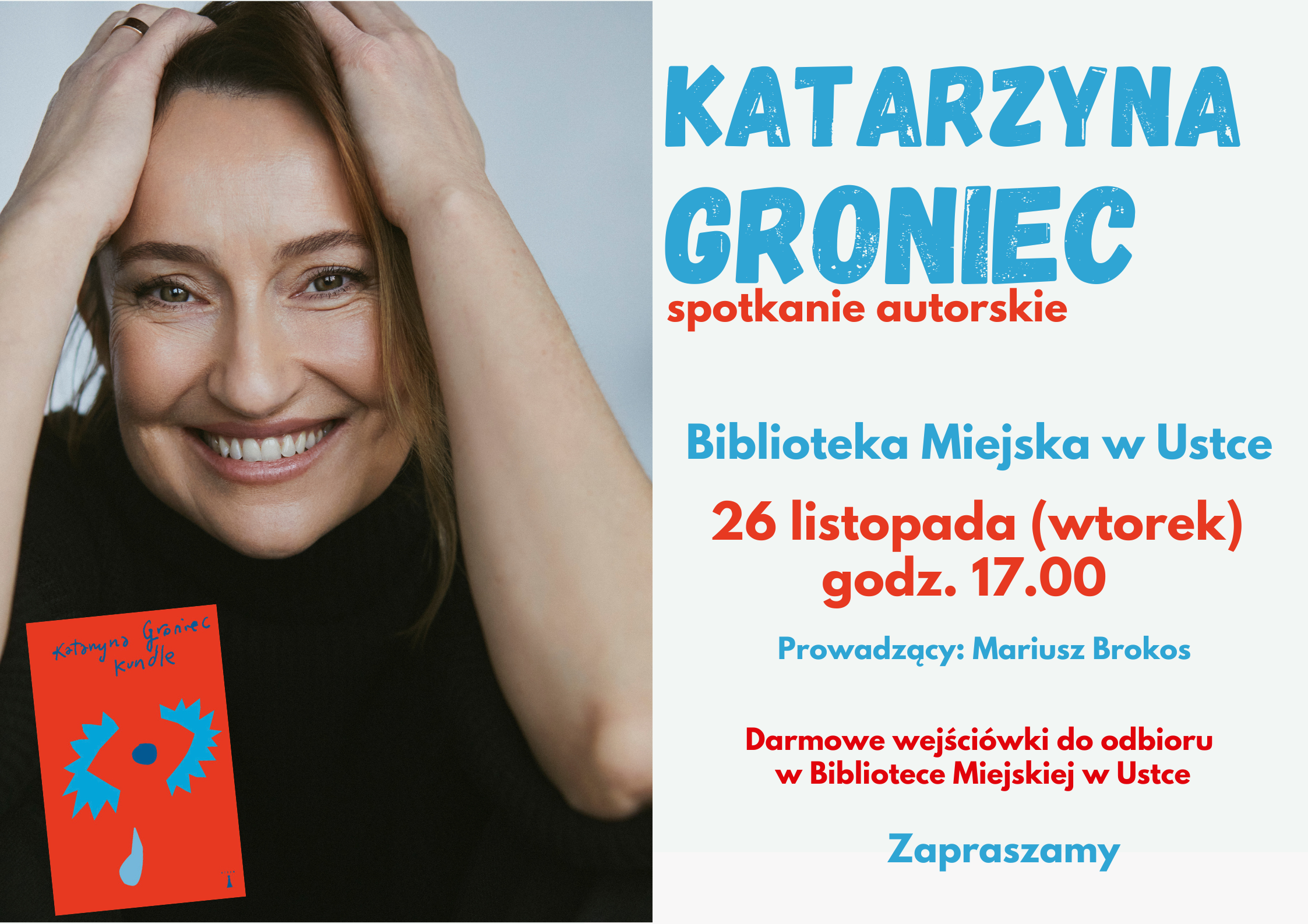 Infografika odnosnie spotkania autorskiego z Katarzyną Groniec, które odbędzie się 26 listopada o godz. 17.00